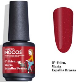 Verniz Gel Inocos 6ª Feira Maria Espalha Brasas